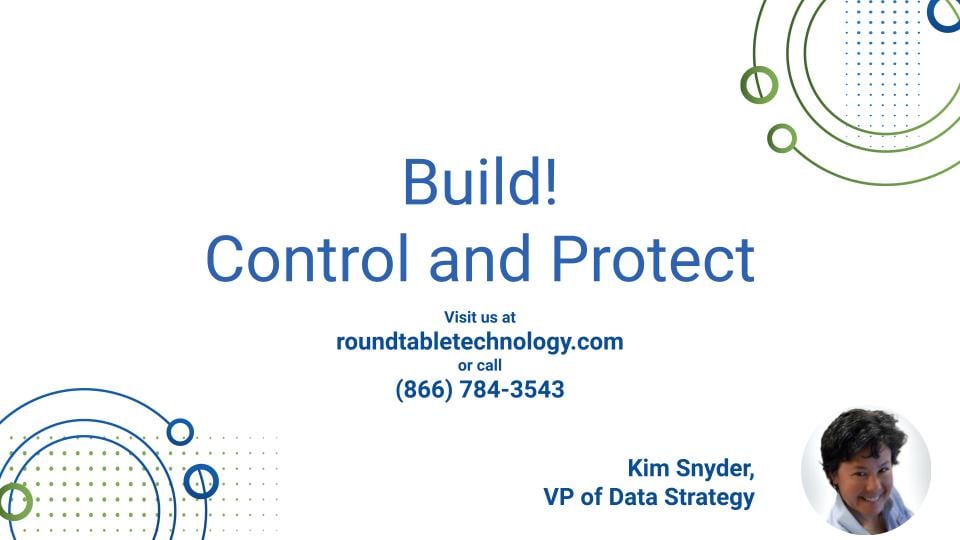 Module 4: Build — Control and Protect Your Data